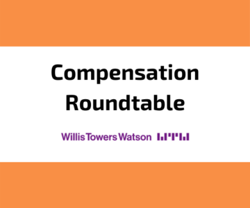 Compensation Roundtable - WTW